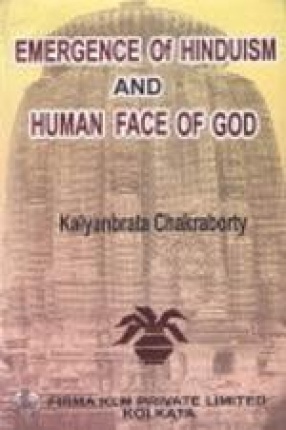 Emergence of Hinduism and Human Face of God