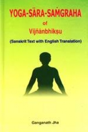 Yoga-Sara-Samgraha of Vijnanbhiksu (Sanskrit Text With English Translation)