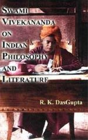 Swami Vivekananda on Indian Philosophy and Literature