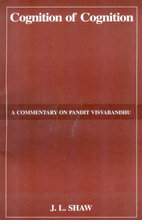 Cognition of Cognition: A Commentary on Pandit Visvabandhu