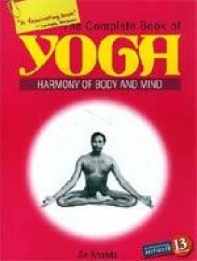 The Complete Book of Yoga: Harmony of Body and Mind