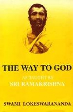 The Way To God As Taught By Sri Ramakrishna