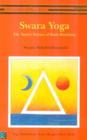 Swara Yoga: The Tantric Science of Brain Breathing