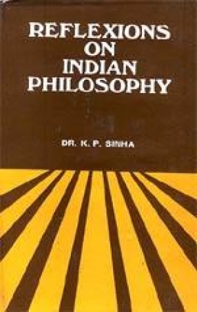 Reflexions on Indian Philosophy