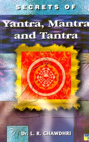 Secrets of Yantra, Mantra and Tantra