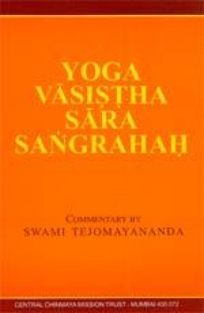 Yoga Vasistha Sara Sangrahah: The Essence of Yoga Vasistha