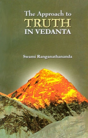 The Approach to Truth in Vedanta