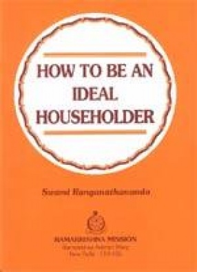 How to be an ideal Householder