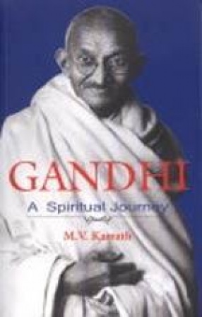 Gandhi: A Spiritual Journey