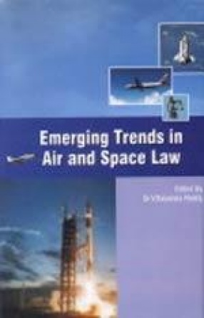 Emerging Trends in Air and Space Law