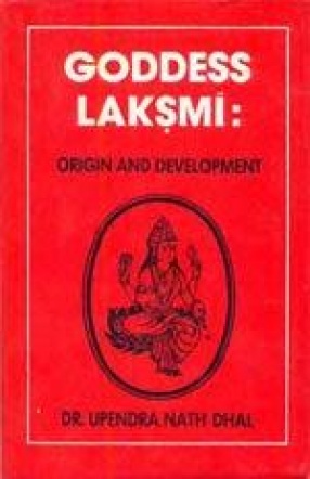 Goddess Laksmi (Lakshmi): Origin and Development