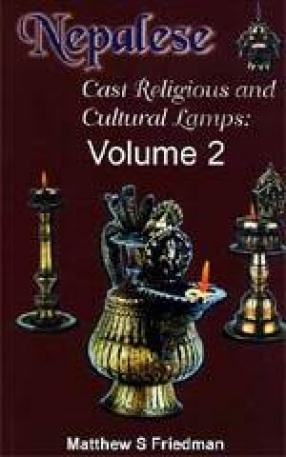 Nepalese Cast Religious and Cultural Lamps (Volume 2)