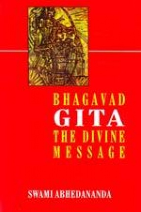 Bhagavad Gita: The Divine Message (In 2 Volumes)