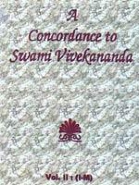 A Concordance to Swami Vivekananda (Vol. II, I - M)