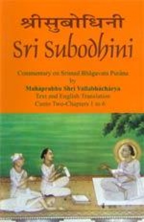 Sri Subodhini: Commentary on Srimad Bhagavata Purana (Volume 19)