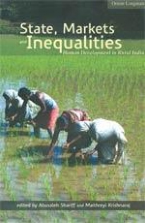 State, Markets and Inequalities: Human Development in Rural India