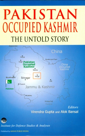 Pakistan Occupied Kashmir: The Untold Story