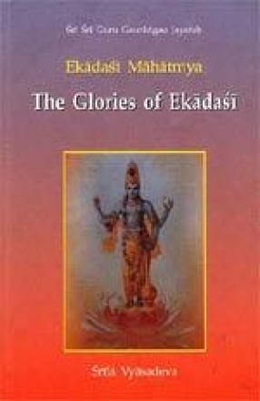 Ekadasi Mahatmya: The Glories of Ekadasi