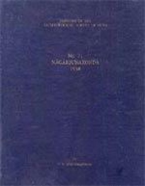 Nagarjunakonda, 1954-60: The Historical Period (Volume 2)