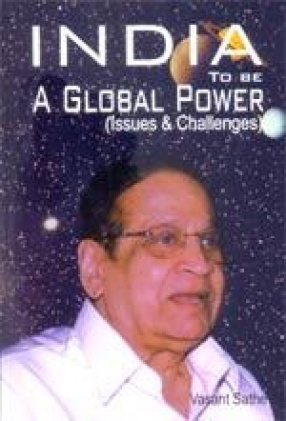 India to be a Global Power: Issues and Challenges