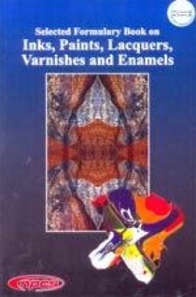 Selected Formulary Book on Inks, Paints, Lacquers, Varnishes and Enamels