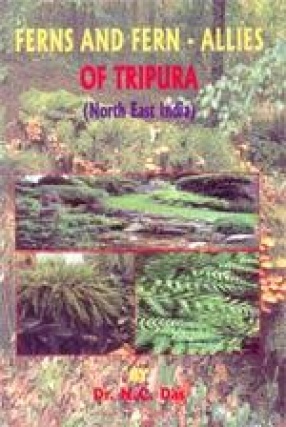 Ferns and Fern-Allies of Tripura: North East India