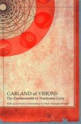 Garland of Visions: Darsanamala of Narayana Guru