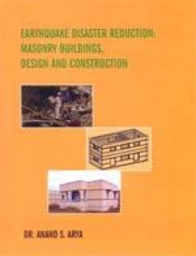 Earthquake Disaster Reduction: Masonry Buildings, Design and Construction
