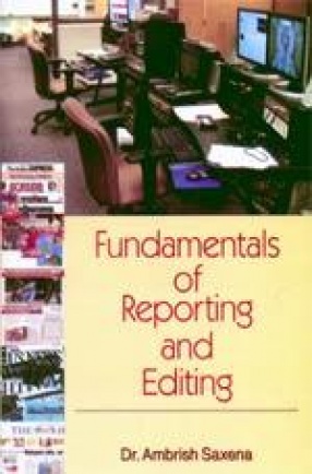 Fundamentals of Reporting and Editing