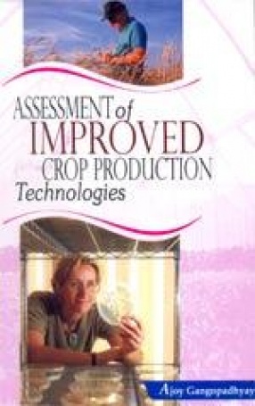 Assessment of Improved Crop Production Technologies