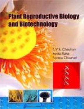 Plant Reproductive Biology and Biotechnology