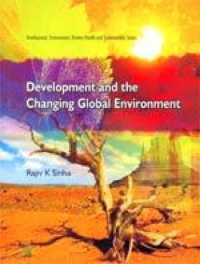 Development and the Changing Global Environment