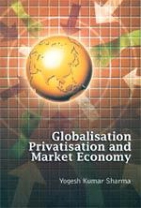 Globalisation, Privatisation and Market Economy