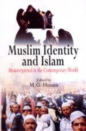 Muslim Identity and Islam: Misinterpreted in the Contemporary World