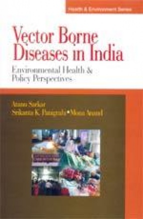 Vector Borne Diseases in India: Environmental Health & Policy Perspectives