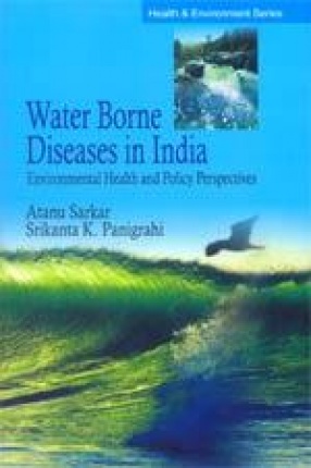 Water Borne Diseases in India: Environmental Health and Policy Perspectives