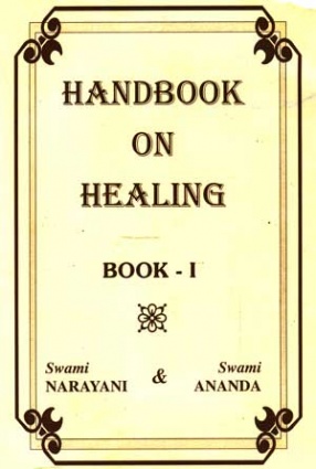 Handbook on Healing Book-I