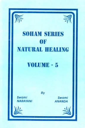 Soham Series of Natural Healing (Volume 5)