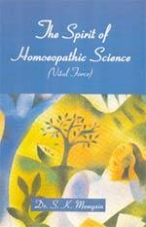 The Spirit of Homeopathic Science (Vital Force)
