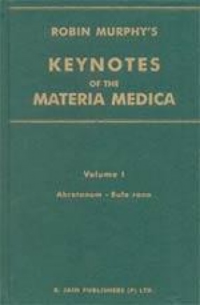 Keynotes of the Materia Medica: Commentary & Group Discussion (Volume I: Abrotanum to Bufo Rana)