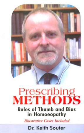 Prescribing Methods: Rules of Thumb and Bias in Homoeopathy