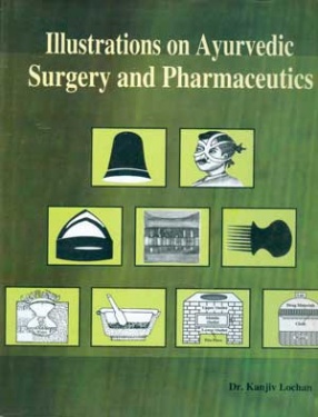 Illustrations on Ayurvedic Surgery and Pharmaceutics