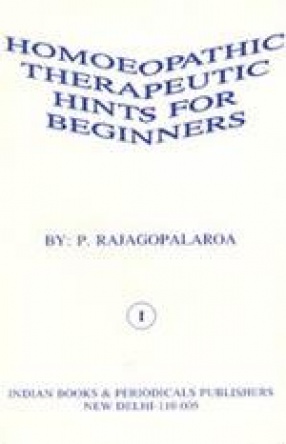 Homoeopathic Therapeutics Hints for Beginners (In 3 Volumes)