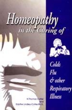 Homeopathy in the Curing of Colds, Flu and Other Respiratory Illness