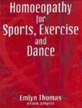 Homoeopathy for Sports, Exercise and Dance