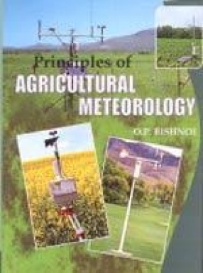 Principles of Agricultural Meteorology