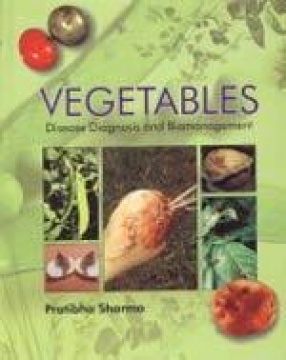 Vegetables: Disease Diagnosis and Biomanagement