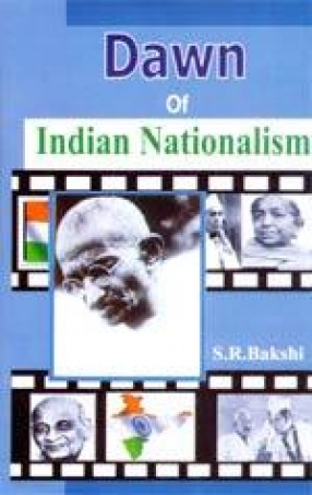 Dawn of Indian Nationalism (In 2 Volumes)