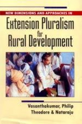 New Dimensions and Approaches in Extension Pluralism for Rural Development