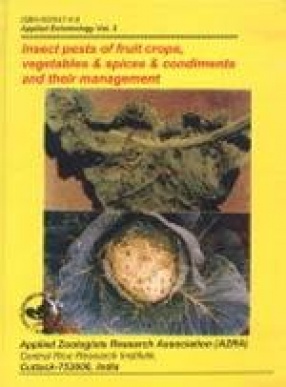 Applied Entomology: Insect Pests of Fruit Crops, Vegetables, Spices and Condiments and their Management (Volume 3)